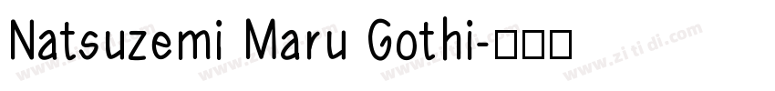 Natsuzemi Maru Gothi字体转换